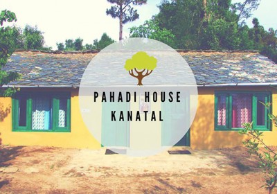 Pahadi House- Keeping the Himalayan essence alive through Village Tourism